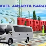 7 Pilihan Travel Jakarta Karawang Murah, Cepat, dan Efisien dari Jakarta ke Karawang