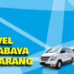 19 Pilihan Teratas Travel Surabaya Semarang Door to Door dengan Harga Terjangkau